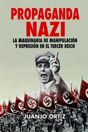 PROPAGANDA NAZI | 9791387556488 | JUANJO ORTIZ | Llibreria La Font de Mimir - Llibreria online Barcelona - Comprar llibres català i castellà