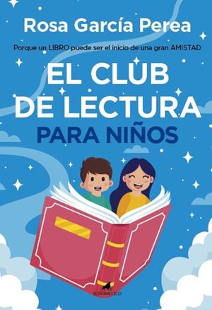 EL CLUB DE LECTURA PARA NIÑOS | 9788419962454 | ROSA GARCÍA PEREA | Llibreria La Font de Mimir - Llibreria online Barcelona - Comprar llibres català i castellà