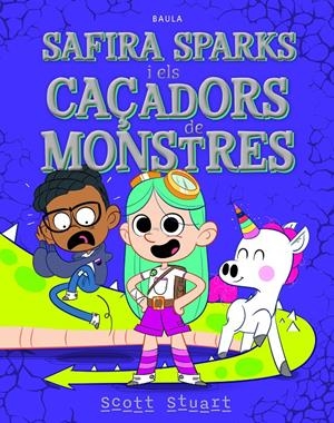 SAFIRA SPARKS I ELS CAÇADORS DE MONSTRES | 9788447953974 | STUART, SCOTT | Llibreria La Font de Mimir - Llibreria online Barcelona - Comprar llibres català i castellà
