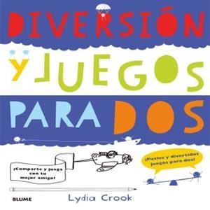 DIVERSIÓN Y JUEGOS PARA DOS | 9788498017922 | CROOK, LYDIA | Llibreria La Font de Mimir - Llibreria online Barcelona - Comprar llibres català i castellà