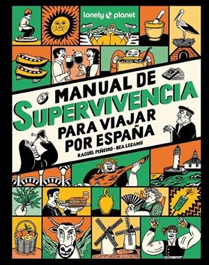 MANUAL DE SUPERVIVENCIA PARA VIAJAR POR ESPAÑA | 9788408291749 | PIÑEIRO, RAQUEL/LOZANO BÁREZ, BEATRIZ | Llibreria La Font de Mimir - Llibreria online Barcelona - Comprar llibres català i castellà