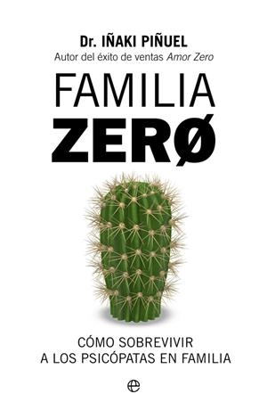 FAMILIA ZERO | 9788491648321  | PIÑUEL, IÑAKI | Llibreria La Font de Mimir - Llibreria online Barcelona - Comprar llibres català i castellà