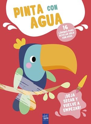 PINTA CON AGUA. TUCÁN | 9788408295600 | YOYO | Llibreria La Font de Mimir - Llibreria online Barcelona - Comprar llibres català i castellà