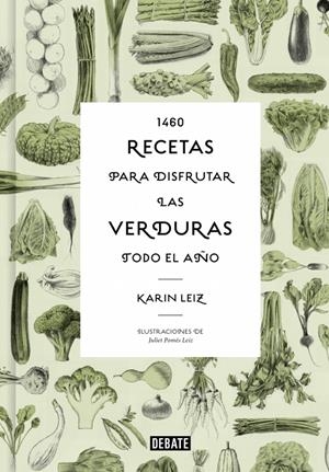 1460 RECETAS PARA DISFRUTAR LAS VERDURAS TODO EL AÑO | 9788410433014 | LEIZ, KARIN | Llibreria La Font de Mimir - Llibreria online Barcelona - Comprar llibres català i castellà