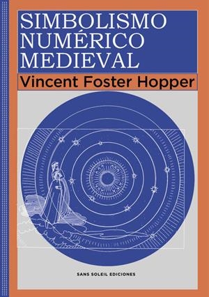 SIMBOLISMO NUMÉRICO MEDIEVAL | 9788412824889 | FOSTER HOPPER, VINCENT | Llibreria La Font de Mimir - Llibreria online Barcelona - Comprar llibres català i castellà