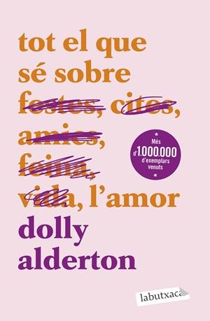 TOT EL QUE SÉ SOBRE L'AMOR | 9788419971609 | ALDERTON, DOLLY | Llibreria La Font de Mimir - Llibreria online Barcelona - Comprar llibres català i castellà