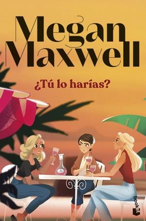 ¿TÚ LO HARÍAS? | 9788408297703 | MAXWELL, MEGAN | Llibreria La Font de Mimir - Llibreria online Barcelona - Comprar llibres català i castellà