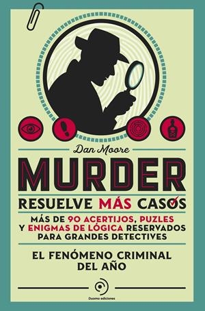 MURDER. RESUELVE MÁS CASOS | 9788410346772 | MOORE, DAN | Llibreria La Font de Mimir - Llibreria online Barcelona - Comprar llibres català i castellà
