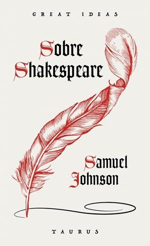 SOBRE SHAKESPEARE (SERIE GREAT IDEAS) | 9788430627769 | JOHNSON, SAMUEL | Llibreria La Font de Mimir - Llibreria online Barcelona - Comprar llibres català i castellà