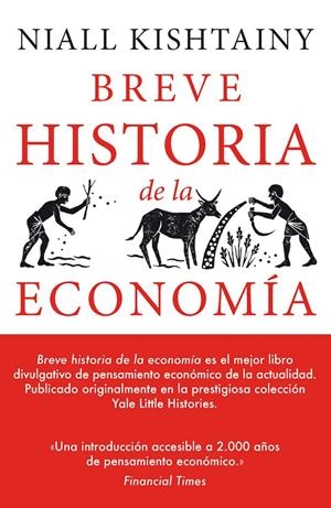 BREVE HISTORIA DE LA ECONOMÍA | 9788494991394 | KISHTAINY, NIALL | Llibreria La Font de Mimir - Llibreria online Barcelona - Comprar llibres català i castellà