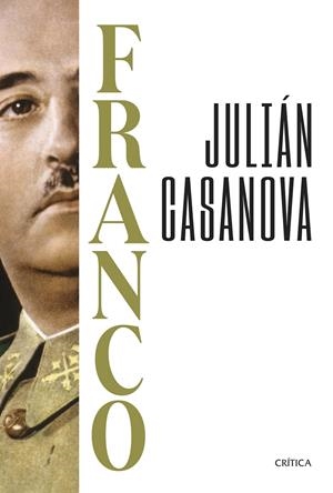 FRANCO | 9788491997160 | CASANOVA, JULIÁN | Llibreria La Font de Mimir - Llibreria online Barcelona - Comprar llibres català i castellà
