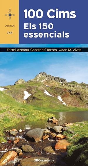 100 CIMS. ELS 150 ESSENCIALS | 9788413563756 | VIVES TEIXIDÓ, JOAN M./TORRES BOSCH, CONSTANTÍ/AZCONA VILATOBÀ, FERMÍ | Llibreria La Font de Mimir - Llibreria online Barcelona - Comprar llibres català i castellà