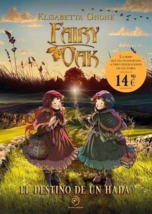 FAIRY OAK. EL DESTINO DE UN HADA | 9788410346826 | GNONE, ELISABETTA | Llibreria La Font de Mimir - Llibreria online Barcelona - Comprar llibres català i castellà