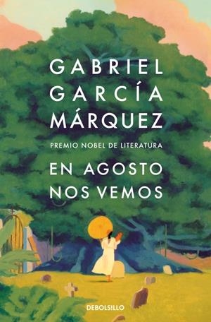 EN AGOSTO NOS VEMOS | 9788466378420 | GARCÍA MÁRQUEZ, GABRIEL | Llibreria La Font de Mimir - Llibreria online Barcelona - Comprar llibres català i castellà
