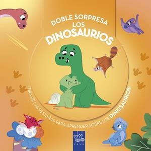 DOBLE SORPRESA. LOS DINOSAURIOS | 9788408299257 | YOYO | Llibreria La Font de Mimir - Llibreria online Barcelona - Comprar llibres català i castellà