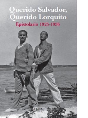 QUERIDO SALVADOR, QUERIDO LORQUITO | 9788494085529 | VARIOS AUTORES | Llibreria La Font de Mimir - Llibreria online Barcelona - Comprar llibres català i castellà