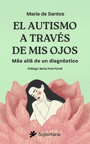 EL AUTISMO A TRAVÉS DE MIS OJOS | 9788410179462 | ROMERO, MARÍA DE SANTOS | Llibreria La Font de Mimir - Llibreria online Barcelona - Comprar llibres català i castellà