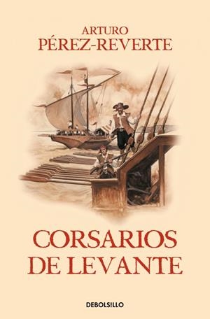CORSARIOS DE LEVANTE (LAS AVENTURAS DEL CAPITÁN ALATRISTE 6) | 9788466329194 | PÉREZ-REVERTE, ARTURO | Llibreria La Font de Mimir - Llibreria online Barcelona - Comprar llibres català i castellà