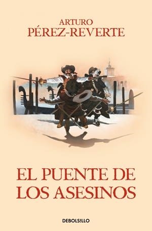 EL PUENTE DE LOS ASESINOS (LAS AVENTURAS DEL CAPITÁN ALATRISTE 7) | 9788466329200 | PÉREZ-REVERTE, ARTURO | Llibreria La Font de Mimir - Llibreria online Barcelona - Comprar llibres català i castellà
