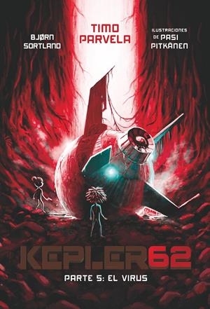 KEPLER62. PARTE 5: EL VIRUS | 9788413183961 | PARVELA, TIMO | Llibreria La Font de Mimir - Llibreria online Barcelona - Comprar llibres català i castellà
