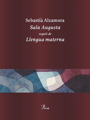 SALA AUGUSTA | 9788410488281 | ALZAMORA, SEBASTIÀ | Llibreria La Font de Mimir - Llibreria online Barcelona - Comprar llibres català i castellà