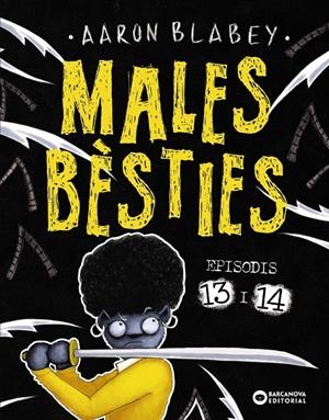 MALES BÈSTIES. EPISODIS 13 I 14 | 9788448959760 | BLABEY, AARON | Llibreria La Font de Mimir - Llibreria online Barcelona - Comprar llibres català i castellà