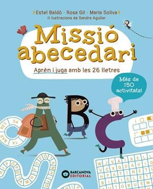 MISSIÓ ABECEDARI | 9788448965310 | BALDÓ, ESTEL/GIL, ROSA/SOLIVA, MARIA | Llibreria La Font de Mimir - Llibreria online Barcelona - Comprar llibres català i castellà