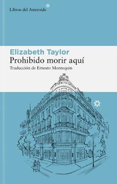 PROHIBIDO MORIR AQUÍ | 9788410178380 | TAYLOR, ELIZABETH | Llibreria La Font de Mimir - Llibreria online Barcelona - Comprar llibres català i castellà