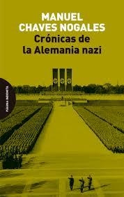 CRÓNICAS DE LA ALEMANIA NAZI | 9788412985733 | CHAVES NOGALES, MANUEL | Llibreria La Font de Mimir - Llibreria online Barcelona - Comprar llibres català i castellà