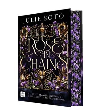 ROSE IN CHAINS | 9788408307464 | SOTO, JULIE | Llibreria La Font de Mimir - Llibreria online Barcelona - Comprar llibres català i castellà