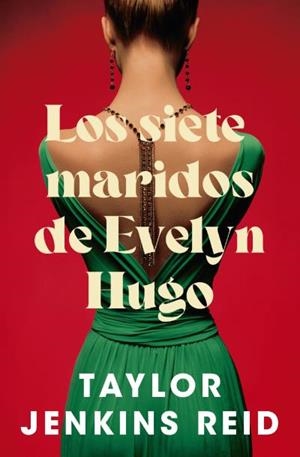 LOS SIETE MARIDOS DE EVELYN HUGO | 9788419130396 | JENKINS REID, TAYLOR | Llibreria La Font de Mimir - Llibreria online Barcelona - Comprar llibres català i castellà