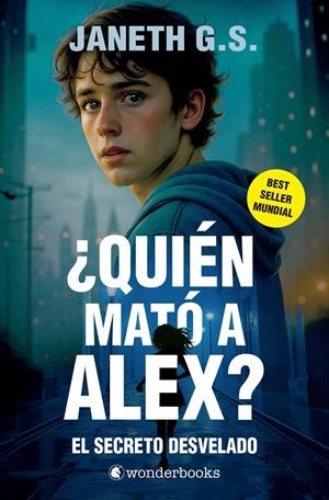 ¿QUIÉN MATÓ A ALEX? EL SECRETO DESVELADO (PARTE 2) | 9788410425309 | G. S., JANETH | Llibreria La Font de Mimir - Llibreria online Barcelona - Comprar llibres català i castellà