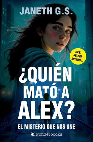 ¿QUIÉN MATÓ A ALEX? EL MISTERIO QUE NOS UNE (PARTE 1) | 9788410425293 | G. S., JANETH | Llibreria La Font de Mimir - Llibreria online Barcelona - Comprar llibres català i castellà