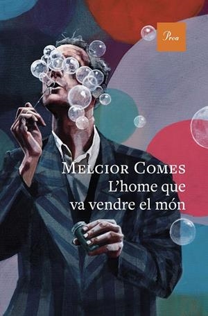 L'HOME QUE VA VENDRE EL MÓN | 9788410488397 | COMES, MELCIOR | Llibreria La Font de Mimir - Llibreria online Barcelona - Comprar llibres català i castellà