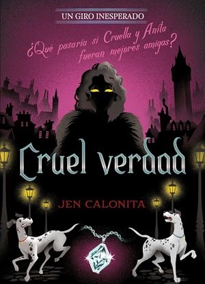 CRUEL VERDAD. UN GIRO INESPERADO | 9791387526498 | DISNEY/CALONITA, JEN | Llibreria La Font de Mimir - Llibreria online Barcelona - Comprar llibres català i castellà