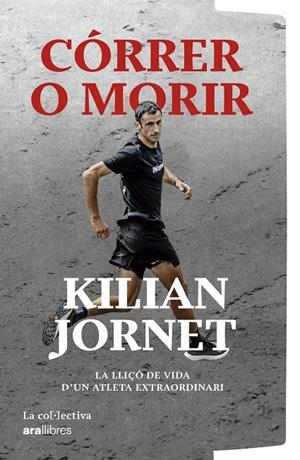 CÓRRER O MORIR | 9791387800086 | JORNET BURGADA, KILIAN | Llibreria La Font de Mimir - Llibreria online Barcelona - Comprar llibres català i castellà