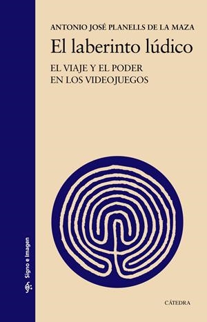 EL LABERINTO LÚDICO | 9788437649252 | PLANELLS, ANTONIO JOSÉ | Llibreria La Font de Mimir - Llibreria online Barcelona - Comprar llibres català i castellà