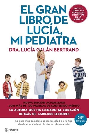 EL GRAN LIBRO DE LUCÍA MI PEDIATRA (EDICIÓN 5º ANIVERSARIO) | 9788408307426 | GALÁN BERTRAND, LUCÍA | Llibreria La Font de Mimir - Llibreria online Barcelona - Comprar llibres català i castellà