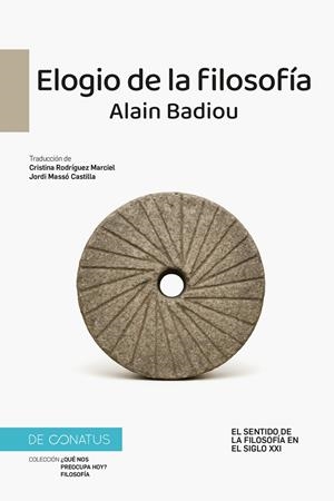 ELOGIO DE LA FILOSOFÍA | 9788410182264 | BADIOU, ALAIN | Llibreria La Font de Mimir - Llibreria online Barcelona - Comprar llibres català i castellà