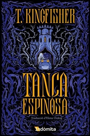TANCA ESPINOSA (CATALÀ) | 9788410487727 | T. KINGFISHER | Llibreria La Font de Mimir - Llibreria online Barcelona - Comprar llibres català i castellà