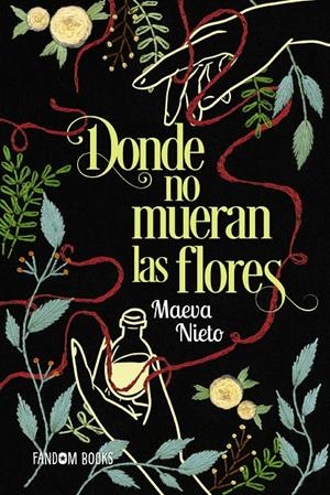 DONDE NO MUERAN LAS FLORES | 9788419831309 | NIETO, MAEVA | Llibreria La Font de Mimir - Llibreria online Barcelona - Comprar llibres català i castellà
