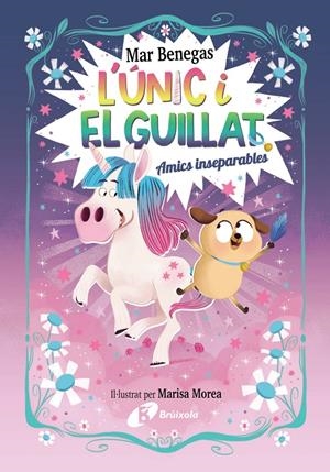 L'ÚNIC I EL GUILLAT, 1. AMICS INSEPARABLES | 9788469645215 | BENEGAS, MAR | Llibreria La Font de Mimir - Llibreria online Barcelona - Comprar llibres català i castellà