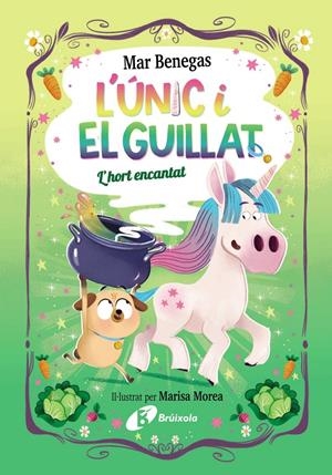 L'ÚNIC I EL GUILLAT, 2. L'HORT ENCANTAT | 9788413494807 | BENEGAS, MAR | Llibreria La Font de Mimir - Llibreria online Barcelona - Comprar llibres català i castellà