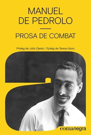 PROSA DE COMBAT | 9788410161795 | DE PEDROLO, MANUEL | Llibreria La Font de Mimir - Llibreria online Barcelona - Comprar llibres català i castellà