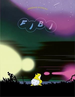 FIBI | 9788419523341 | MOREAU, JÉRÉMIE | Llibreria La Font de Mimir - Llibreria online Barcelona - Comprar llibres català i castellà