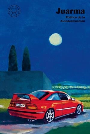 POÉTICA DE LA AUTODESTRUCCIÓN | 9788410323117 | JUARMA | Llibreria La Font de Mimir - Llibreria online Barcelona - Comprar llibres català i castellà