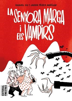 LA SENYORA MARGA I ELS VAMPIRS | 9788419523334 | PÉREZ ANDÚJAR, JAVIER/GU, RAQUEL | Llibreria La Font de Mimir - Llibreria online Barcelona - Comprar llibres català i castellà