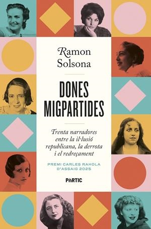 DONES MIGPARTIDES | 9788498096101 | SOLSONA, RAMON | Llibreria La Font de Mimir - Llibreria online Barcelona - Comprar llibres català i castellà