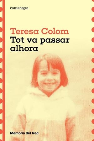 TOT VA PASSAR ALHORA | 9788410161788 | COLOM, TERESA | Llibreria La Font de Mimir - Llibreria online Barcelona - Comprar llibres català i castellà
