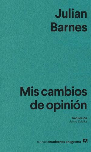 MIS CAMBIOS DE OPINIÓN | 9788433947734 | BARNES, JULIAN | Llibreria La Font de Mimir - Llibreria online Barcelona - Comprar llibres català i castellà